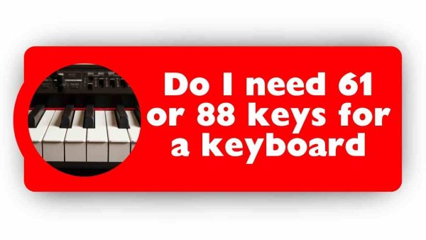 What Is Better A 61 Or 88 Key Keyboard?